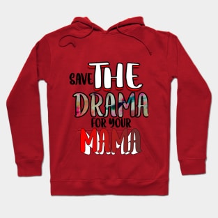 Drama Hoodie